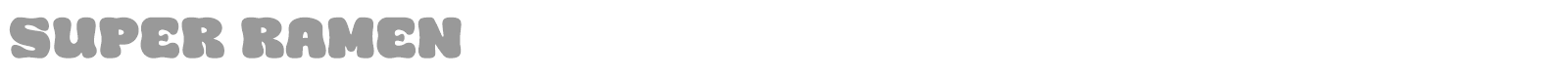 Super Ramen font preview